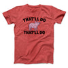 That’ll Do Pig That’ll Do Funny Movie Men/Unisex T-Shirt Heather Red | Funny Shirt from Famous In Real Life
