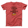 Thicc Thighs And Pumpkin Pies Funny Thanksgiving Men/Unisex T-Shirt Heather Red | Funny Shirt from Famous In Real Life