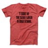 T-Shirt Of The Band I Loved In High School Men/Unisex T-Shirt Heather Red | Funny Shirt from Famous In Real Life