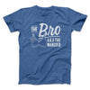 The Bro Aka Manzier Men/Unisex T-Shirt Heather Royal | Funny Shirt from Famous In Real Life