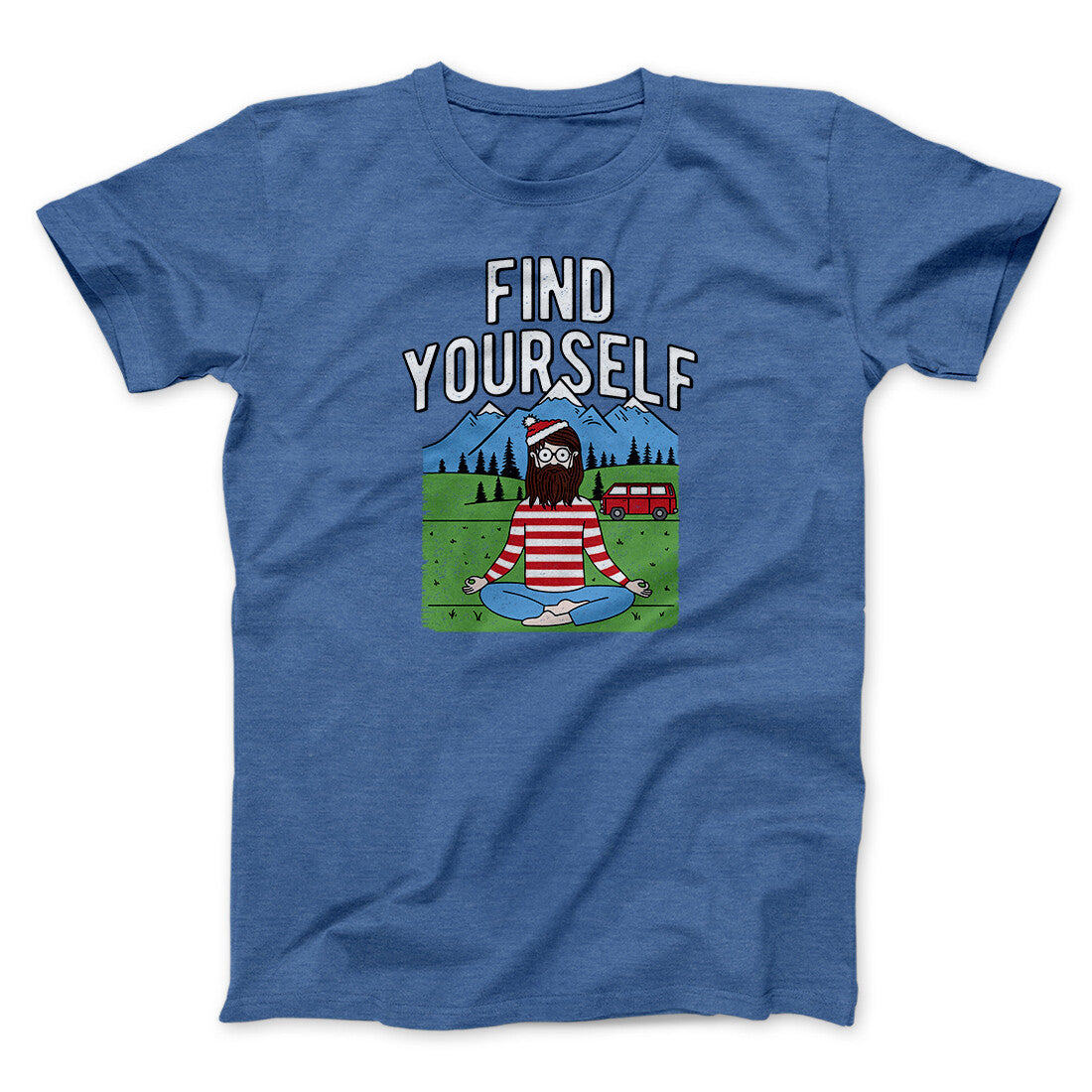 Find Yourself Men/Unisex T-Shirt | Funny Shirt from Famous In Real Life