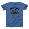 Only Fans Men/Unisex T-Shirt Heather Royal | Funny Shirt from Famous In Real Life