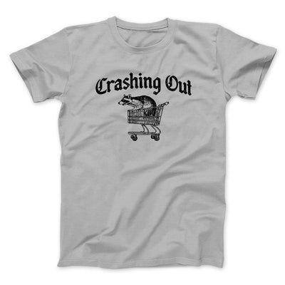 Crashing Out Men/Unisex T-Shirt Ice Grey | Funny Shirt from Famous In Real Life