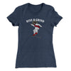Rise And Grind Women's T-Shirt Indigo | Funny Shirt from Famous In Real Life