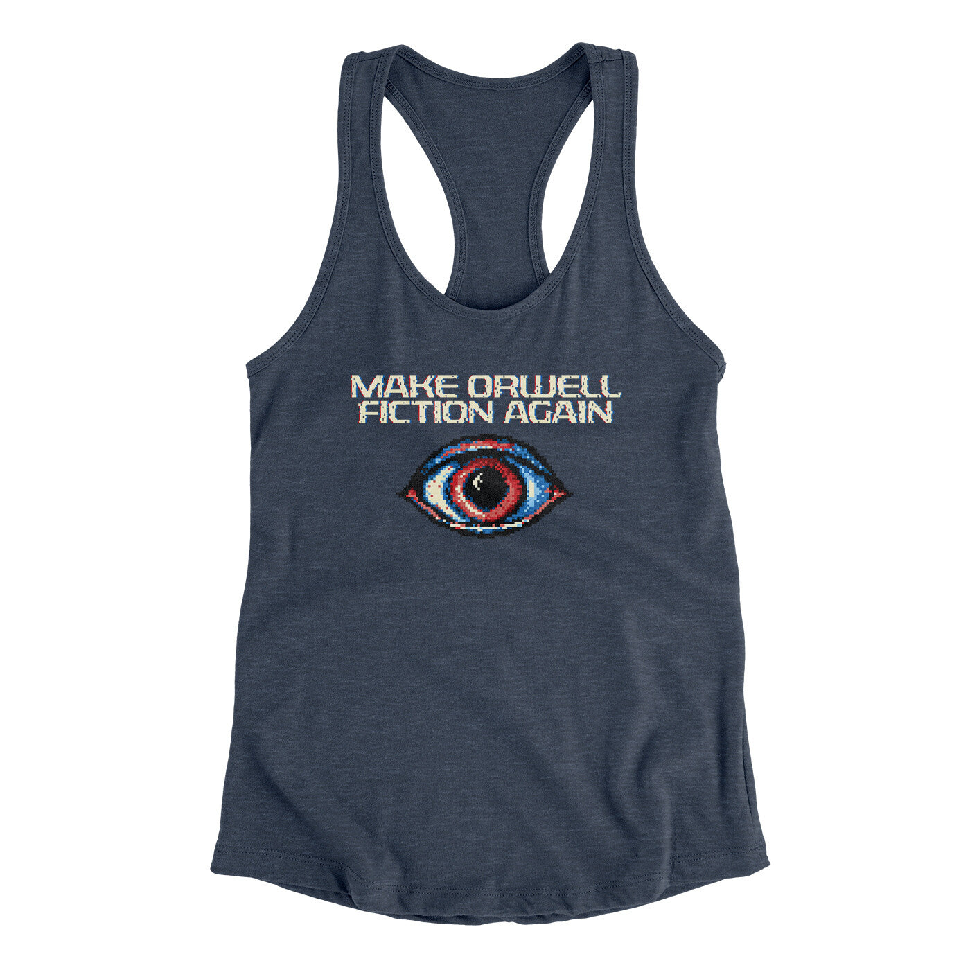 Make Orwell Fiction Again Women's Racerback Tank | Funny Shirt from Famous In Real Life