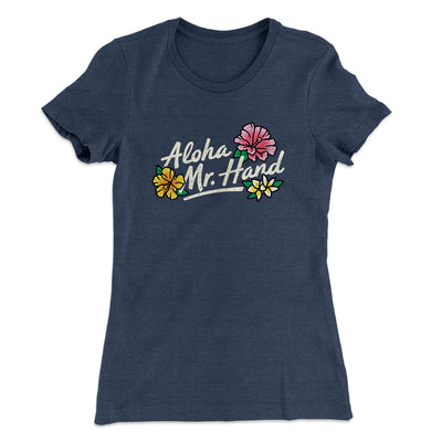 Aloha Mr. Hand Women's T-Shirt Indigo | Funny Shirt from Famous In Real Life