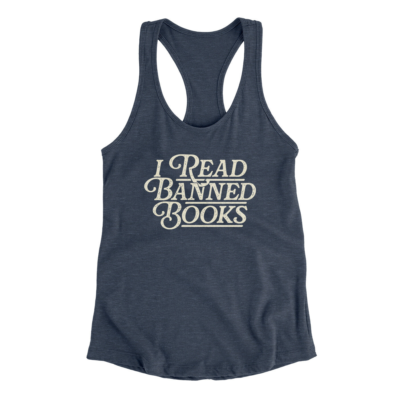 I Read Banned Books Women's Racerback Tank | Funny Shirt from Famous In Real Life