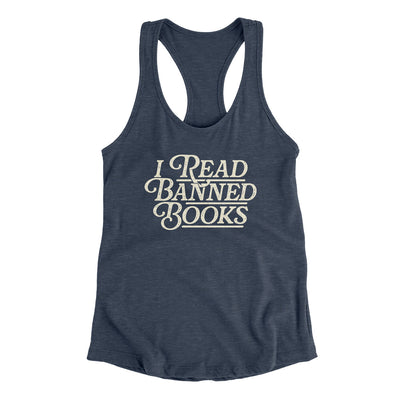 I Read Banned Books Women's Racerback Tank Indigo | Funny Shirt from Famous In Real Life