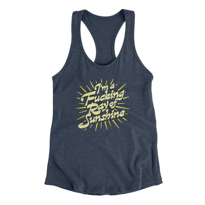 I’m A Fucking Ray Of Sunshine Women's Racerback Tank Indigo | Funny Shirt from Famous In Real Life
