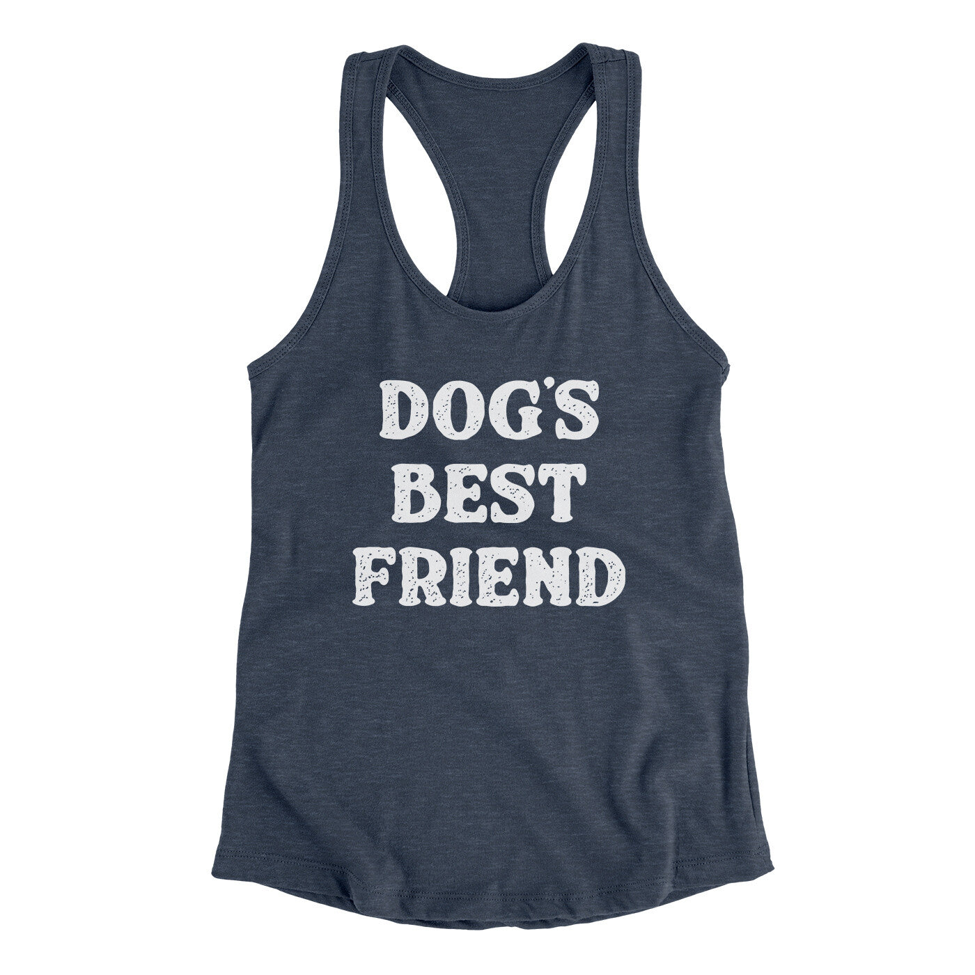 Dog’s Best Friend Women's Racerback Tank Indigo | Funny Shirt from Famous In Real Life