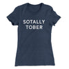 Sotally Tober Women's T-Shirt Indigo | Funny Shirt from Famous In Real Life