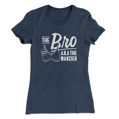 The Bro Aka Manzier Women's T-Shirt Indigo | Funny Shirt from Famous In Real Life
