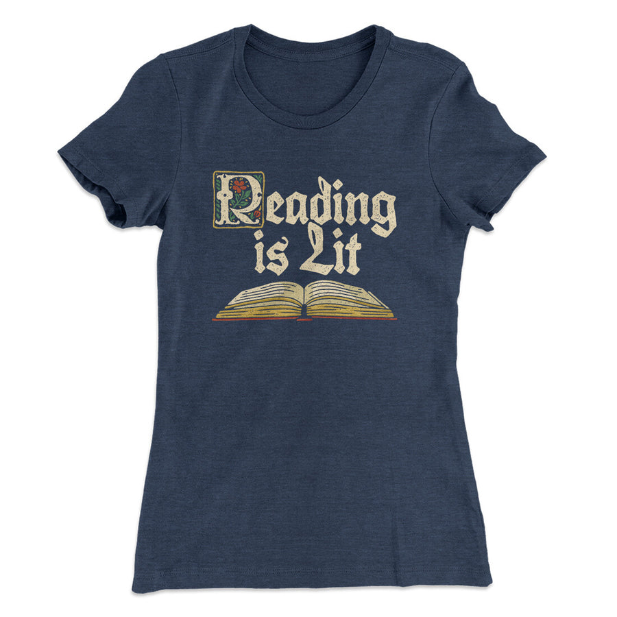 Reading Is Lit Women's T-Shirt Indigo | Funny Shirt from Famous In Real Life