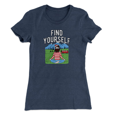 Find Yourself Women's T-Shirt Indigo | Funny Shirt from Famous In Real Life