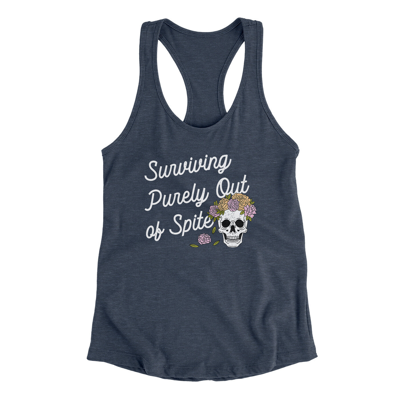 Surviving Purely On Spite Women's Racerback Tank | Funny Shirt from Famous In Real Life