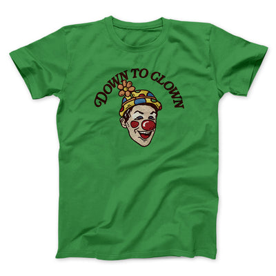 Down To Clown Men/Unisex T-Shirt Irish Green | Funny Shirt from Famous In Real Life