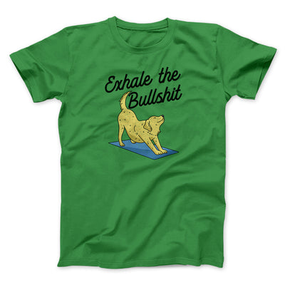 Exhale The Bullshit Men/Unisex T-Shirt Irish Green | Funny Shirt from Famous In Real Life
