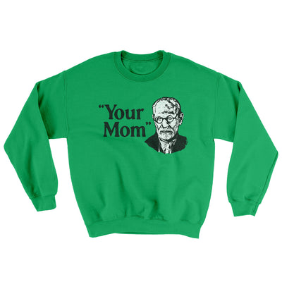 Your Mom - Freud Ugly Sweater Irish Green | Funny Shirt from Famous In Real Life