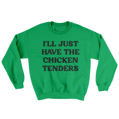 I'll Just Have The Chicken Tenders Ugly Sweater Irish Green | Funny Shirt from Famous In Real Life