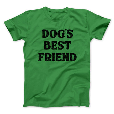 Dog’s Best Friend Men/Unisex T-Shirt Irish Green | Funny Shirt from Famous In Real Life