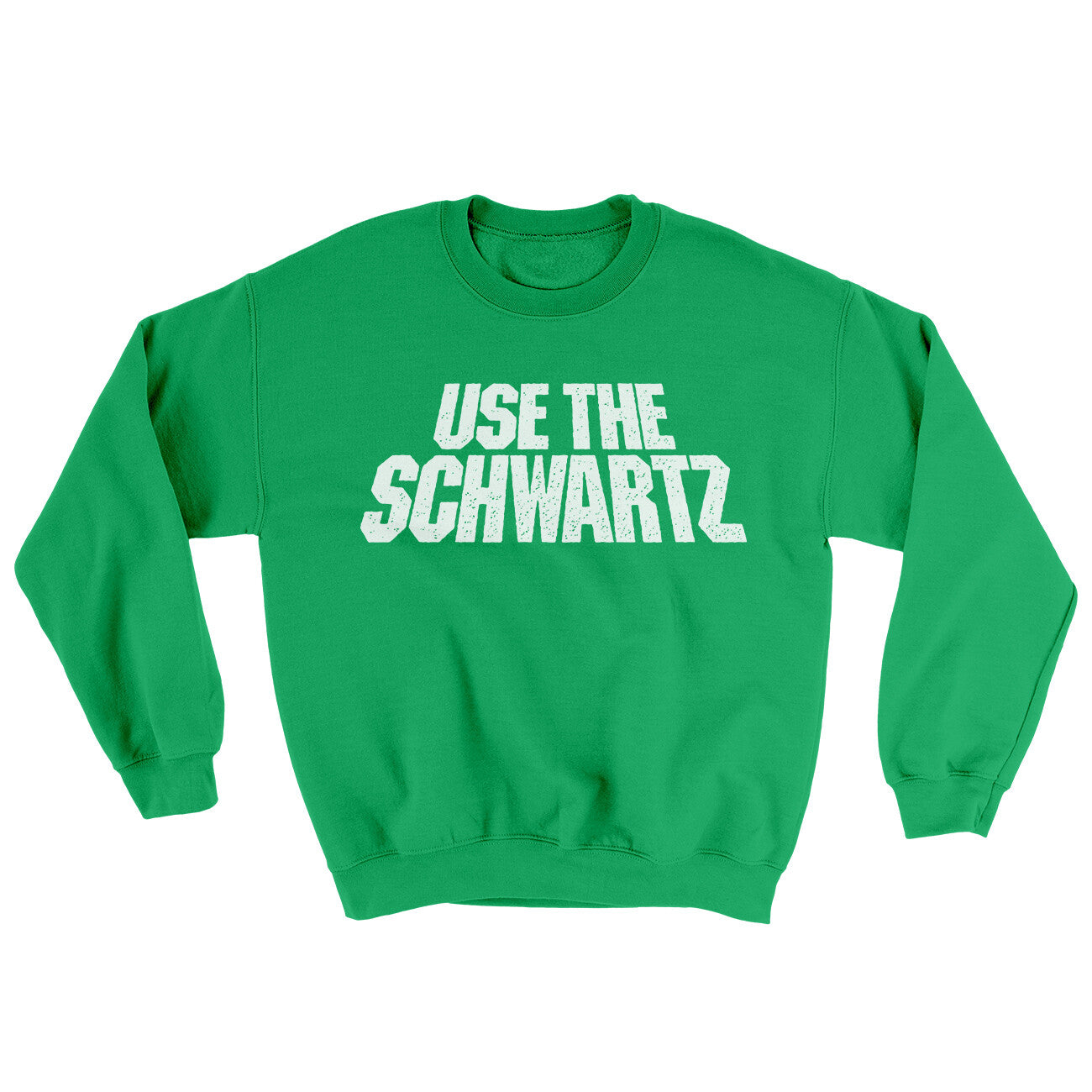 Use The Schwartz Ugly Sweater | Funny Shirt from Famous In Real Life