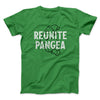 Reunite Pangea Men/Unisex T-Shirt Irish Green | Funny Shirt from Famous In Real Life