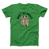 Don’t Do Drugs Men/Unisex T-Shirt Irish Green | Funny Shirt from Famous In Real Life