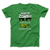 White Zombie Funny Movie Men/Unisex T-Shirt Irish Green | Funny Shirt from Famous In Real Life