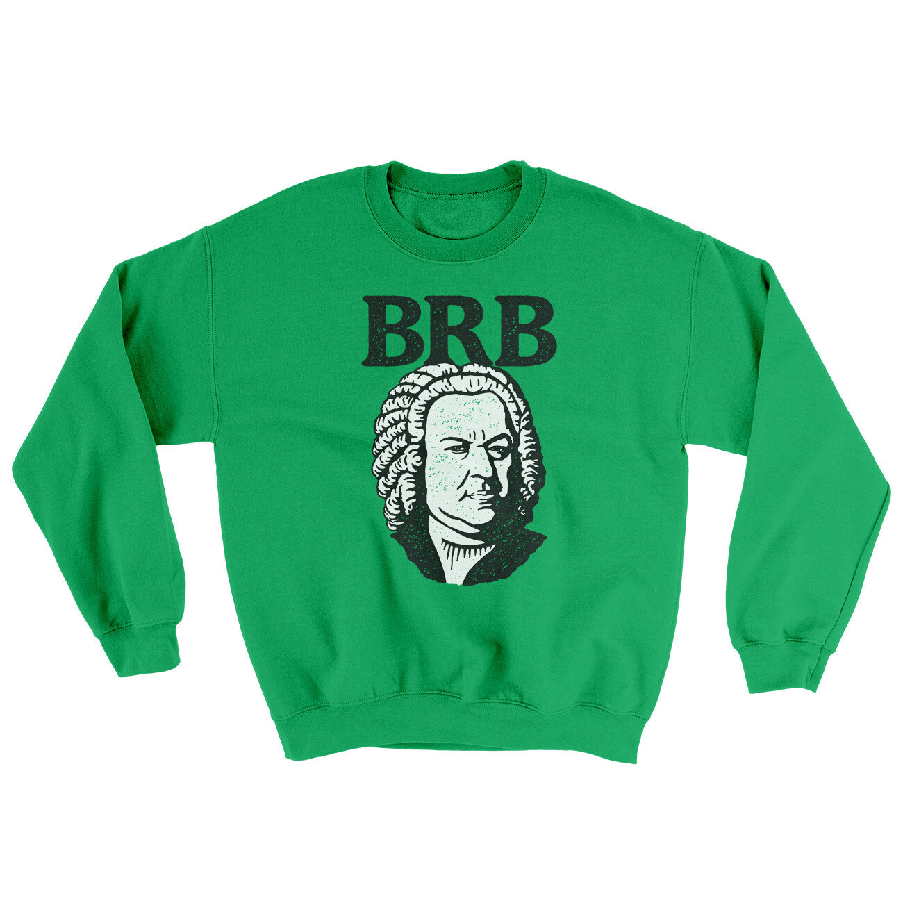 Bach - Brb Ugly Sweater | Funny Shirt from Famous In Real Life