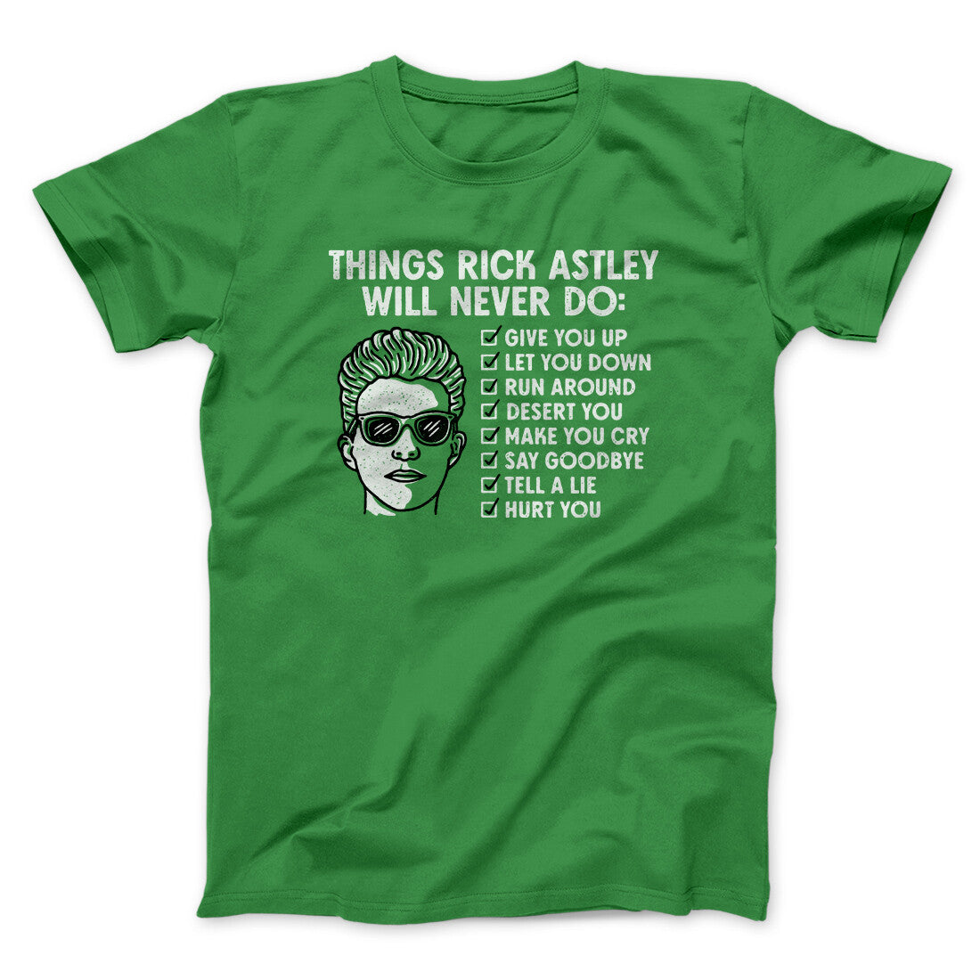 Things Rick Astley Would Never Do Men/Unisex T-Shirt | Funny Shirt from Famous In Real Life