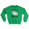 You Will Eat Where I Tell You To Eat Ugly Sweater Irish Green | Funny Shirt from Famous In Real Life