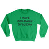 I Have Sex Daily Dyslexia Ugly Sweater Irish Green | Funny Shirt from Famous In Real Life