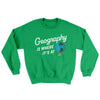 Geography Is Where It’s At Ugly Sweater Irish Green | Funny Shirt from Famous In Real Life