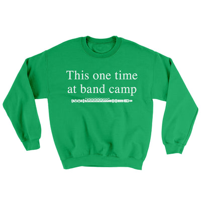 This One Time At Band Camp Ugly Sweater Irish Green | Funny Shirt from Famous In Real Life