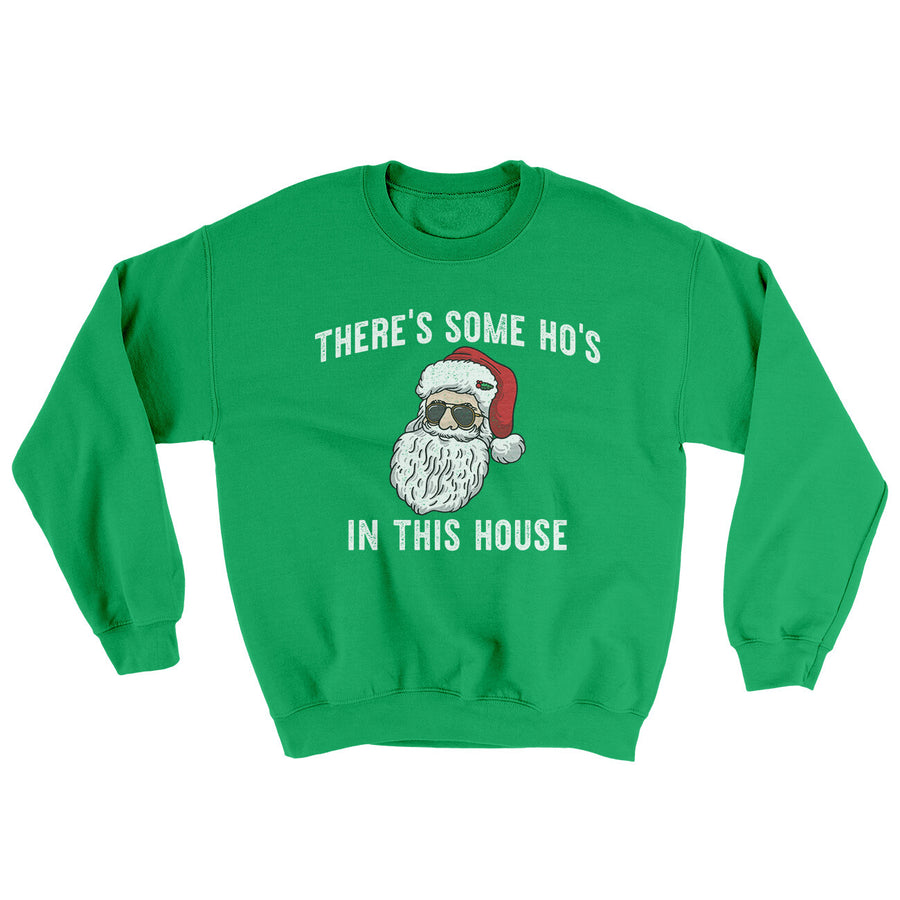 There’s Some Ho's In This House Ugly Sweater | Funny Shirt from Famous In Real Life
