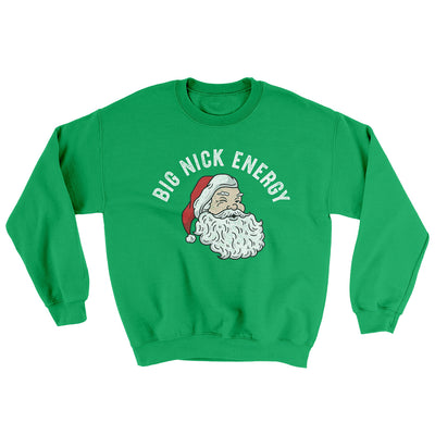 Big Nick Energy Ugly Sweater Irish Green | Funny Shirt from Famous In Real Life