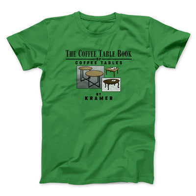 Coffee Table Book Of Coffee Tables Men/Unisex T-Shirt Irish Green | Funny Shirt from Famous In Real Life