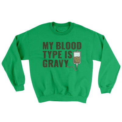 My Blood Type Is Gravy Ugly Sweater Irish Green | Funny Shirt from Famous In Real Life