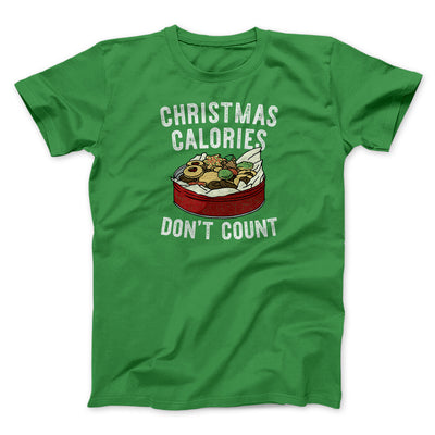 Christmas Calories Don’t Count Men/Unisex T-Shirt Irish Green | Funny Shirt from Famous In Real Life
