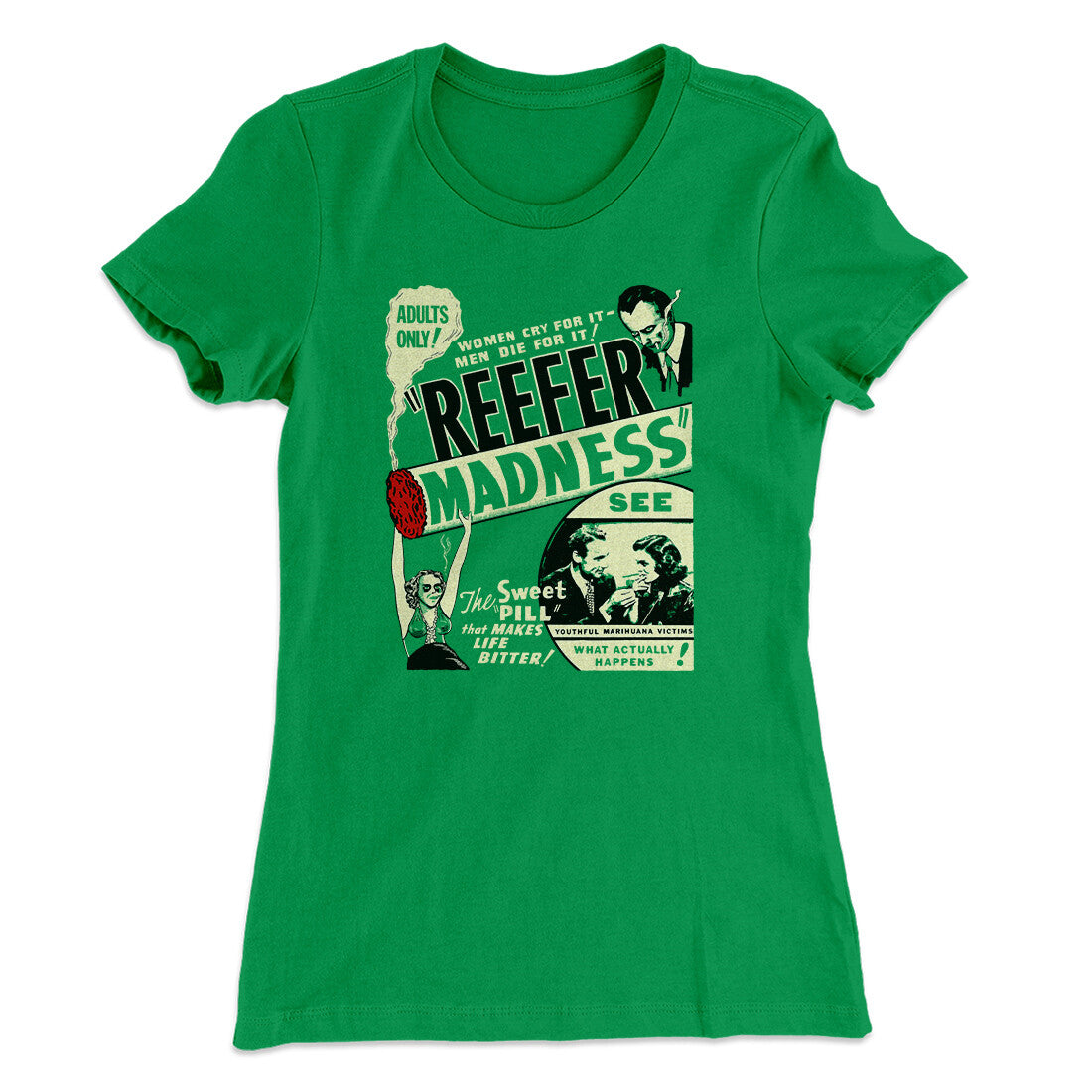 Reefer Madness Women's T-Shirt | Funny Shirt from Famous In Real Life