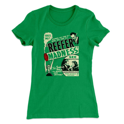 Reefer Madness Women's T-Shirt Kelly Green | Funny Shirt from Famous In Real Life