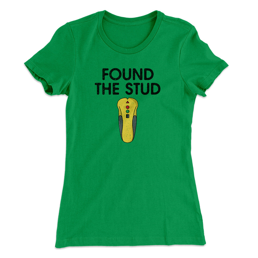 Found The Stud Women's T-Shirt | Funny Shirt from Famous In Real Life