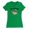 I'm A Keeper Women's T-Shirt Kelly Green | Funny Shirt from Famous In Real Life