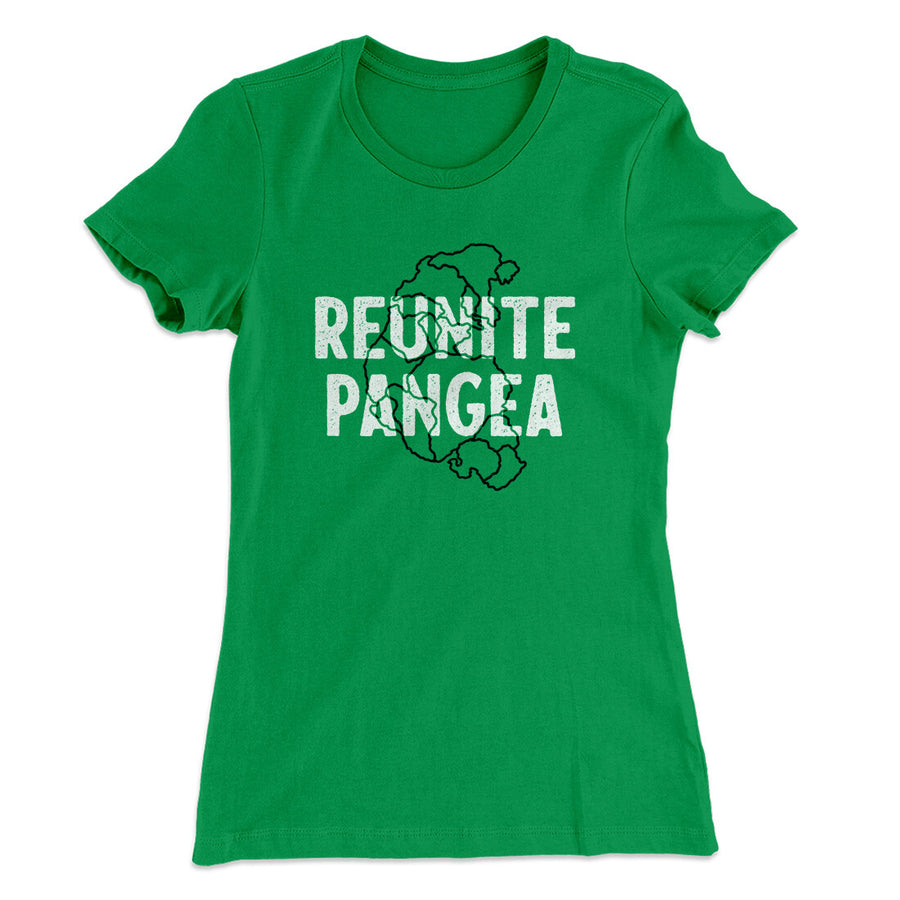 Reunite Pangea Women's T-Shirt | Funny Shirt from Famous In Real Life