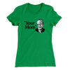 Your Mom - Freud Women's T-Shirt Kelly Green | Funny Shirt from Famous In Real Life