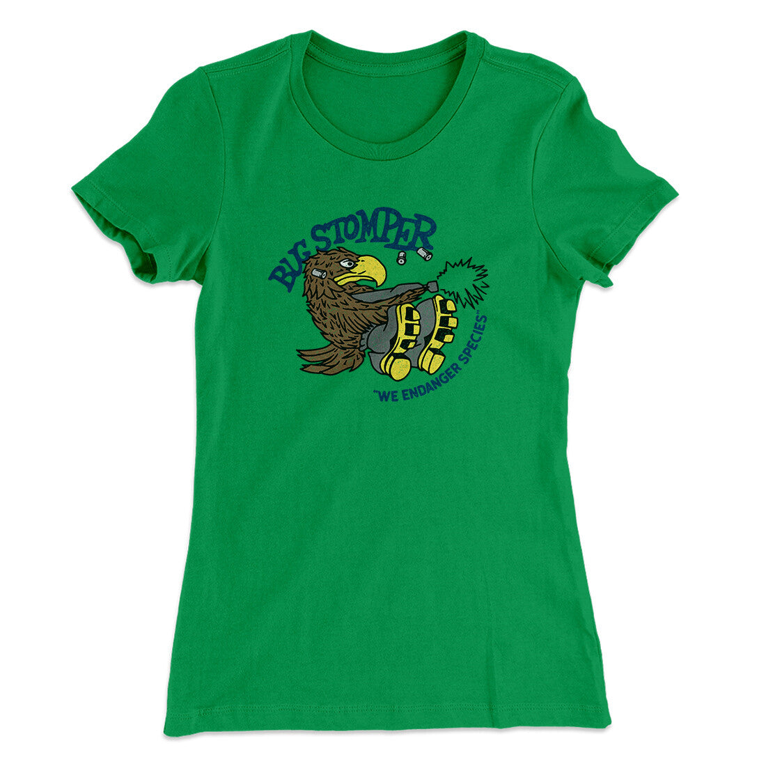 Bug Stomper Women's T-Shirt Kelly Green | Funny Shirt from Famous In Real Life