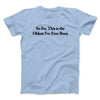So Far This Is The Oldest I’ve Ever Been Men/Unisex T-Shirt Light Blue | Funny Shirt from Famous In Real Life