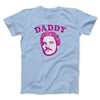 Daddy Pedro Men/Unisex T-Shirt Light Blue | Funny Shirt from Famous In Real Life