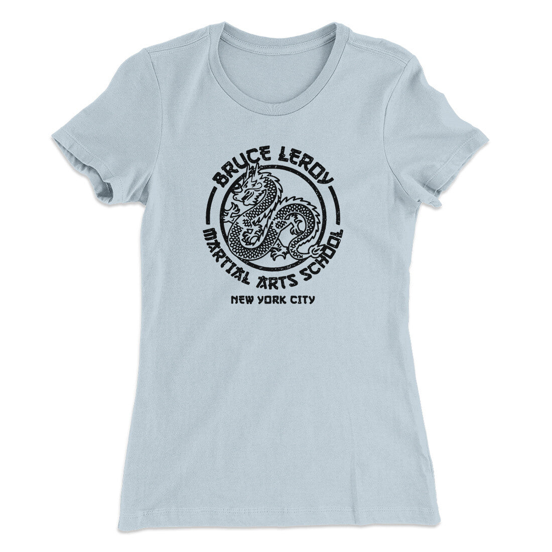 Bruce Leroy Martial Arts School Women's T-Shirt Light Blue | Funny Shirt from Famous In Real Life