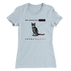 The Notorious Cat Women's T-Shirt Light Blue | Funny Shirt from Famous In Real Life
